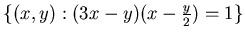 $\{ (x,y): (3x-y)(x-\frac y2)=1\}$